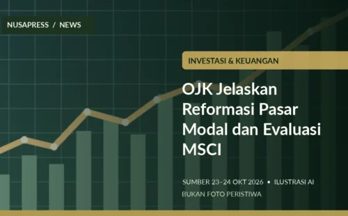 OJK Jelaskan Reformasi Pasar Modal dan Evaluasi MSCI
